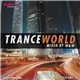 W&W - Trance World Volume 10